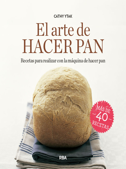Title details for El arte de hacer pan by Cathy Ytak - Available